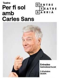 Per fi sol amb Carles Sans